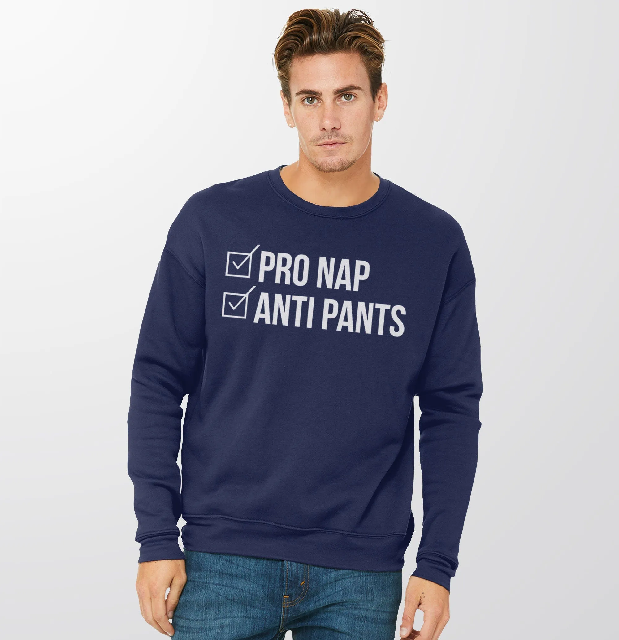 Pro Nap Anti Pants Sweatshirt